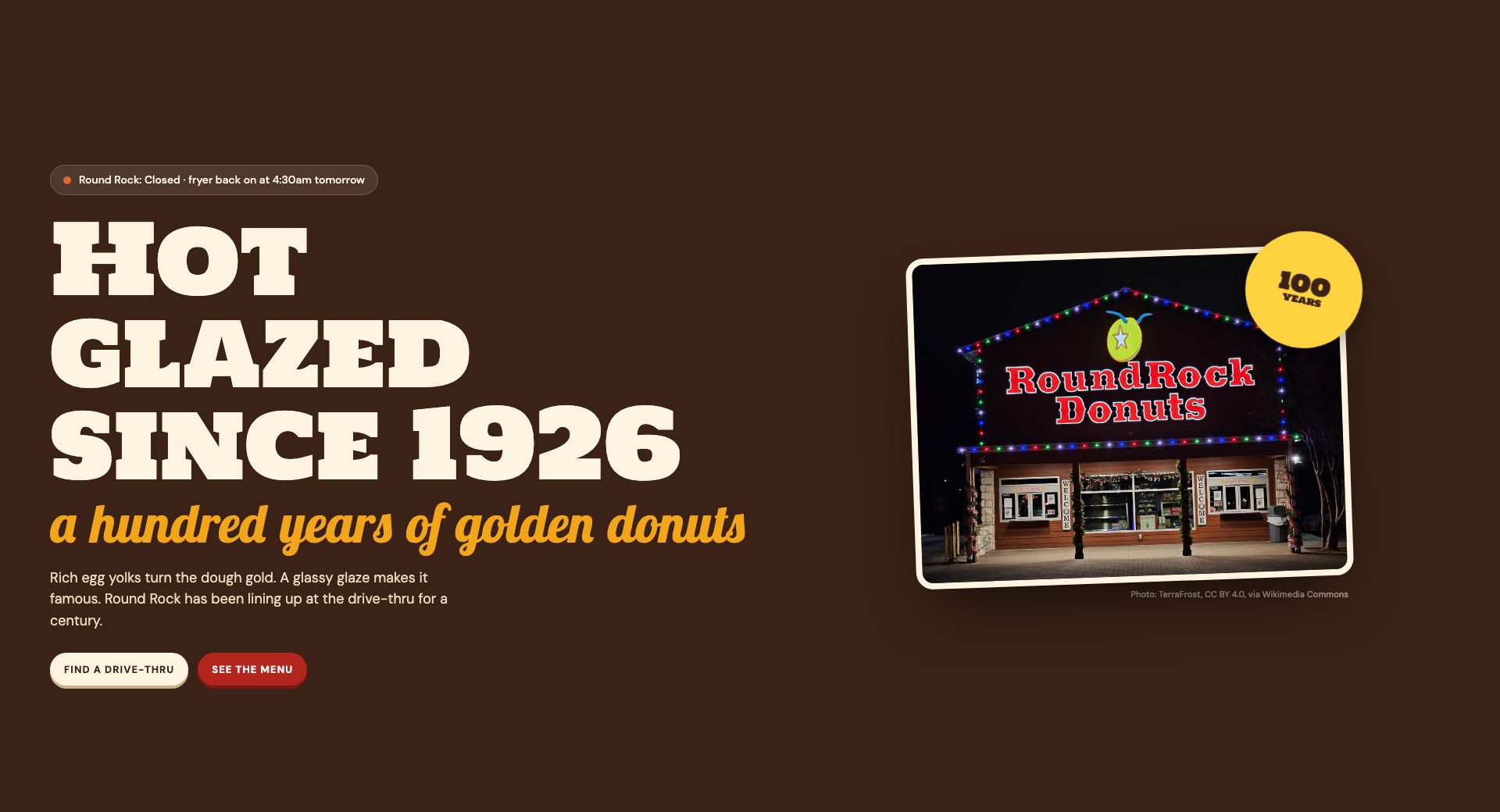 The Round Rock Donuts concept: Hot glazed since 1926, with the drive-thru lit up at night